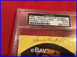 1964 HOF Yellow Plaque Of Sandy Koufax PSA/DNA Dual Autographed! Rare