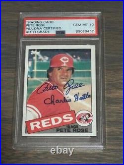 Pete Rose REDS Signed 1985 Topps Card inscribed CHARLIE HUSTLE PSA/DNA 10 Auto